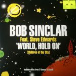 Bob Sinclar - World, hold on (UK Defected remixes)